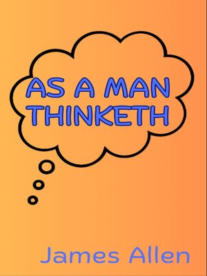 cover image of As a Man Thinketh